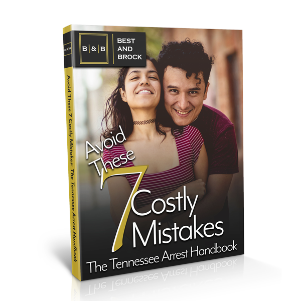 Avoid These 7 Costly Mistakes - The Tennessee Arrest Handbook